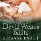 Suzanne Enoch, Anne Flosnik - The Devil Wears Kilts Lib/E (Hörbuch)