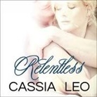 Cassia Leo, Emily Durante - Relentless (Hörbuch)