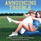 Amy Fellner Dominy, Sofia Willingham - Announcing Trouble (Audio book)