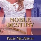 Katie MacAlister, Alison Larkin - Noble Destiny Lib/E (Hörbuch)