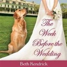 Beth Kendrick, Nicole Poole - The Week Before the Wedding (Livre audio)