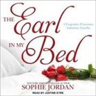 Sophie Jordan, Justine Eyre - The Earl in My Bed (Audio book)