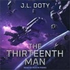J. L. Doty, Austin Rising - The Thirteenth Man Lib/E (Audio book)