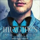 N. R. Walker, Antony Ferguson - Imagines Lib/E (Hörbuch)