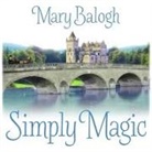 Mary Balogh, Rosalyn Landor - Simply Magic (Audio book)