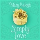 Mary Balogh, Rosalyn Landor - Simply Love Lib/E (Audio book)