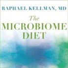 Raphael Kellman, Tom Perkins - The Microbiome Diet Lib/E: The Scientifically Proven Way to Restore Your Gut Health and Achieve Permanent Weight Loss (Audio book)