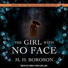 M. H. Boroson, Emily Woo Zeller - The Girl with No Face Lib/E (Audiolibro)
