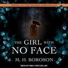 M. H. Boroson, Emily Woo Zeller - The Girl with No Face (Hörbuch)
