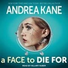 Andrea Kane, Hillary Huber - A Face to Die for (Audio book)
