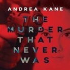 Andrea Kane, Hillary Huber - The Murder That Never Was Lib/E (Audio book)