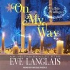 Eve Langlais, Nicole Poole - On My Way Lib/E: A Paranormal Women's Fiction Novel (Hörbuch)