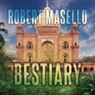 Robert Masello, Corey Snow, Corey M. Snow - Bestiary (Audio book)
