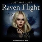 Juliet Marillier, Henrietta Meire - Raven Flight Lib/E (Audio book)