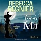 Rebecca Regnier, Traci Odom - Coven Mitt Lib/E: A Widow's Bay Novel (Audio book)