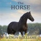 Wendy Williams, Angela Brazil - The Horse Lib/E: The Epic History of Our Noble Companion (Audio book)