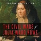 Elaine Showalter, Hillary Huber - The Civil Wars of Julia Ward Howe: A Biography (Audiolibro)