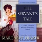 Margaret Frazer, Susan Duerden - The Servant's Tale Lib/E (Hörbuch)