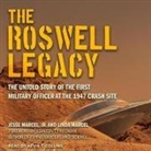 Kevin T. Collins - The Roswell Legacy Lib/E: The Untold Story of the First Military Officer at the 1947 Crash Site (Audiolibro)
