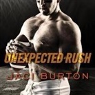 Jaci Burton, Lucy Malone - Unexpected Rush (Audio book)