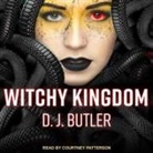 D. J. Butler, Courtney Patterson - Witchy Kingdom Lib/E (Audio book)