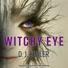 D. J. Butler, Courtney Patterson - Witchy Eye (Audio book)
