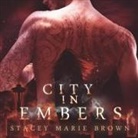 Stacey Marie Brown, Amy Landon - City in Embers (Audiolibro)