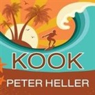 Peter Heller, Mike Chamberlain - Kook: What Surfing Taught Me about Love, Life, and Catching the Perfect Wave (Livre audio)