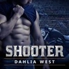 Dahlia West, Mason Lloyd - Shooter Lib/E (Audiolibro)