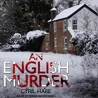 Cyril Hare, Chris MacDonnell - An English Murder Lib/E (Hörbuch)