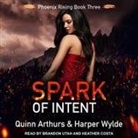 Quinn Arthurs, Harper Wylde, Heather Costa - Spark of Intent Lib/E (Audio book)