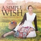 Charlotte Hubbard, Susan Boyce - A Simple Wish Lib/E (Audiolibro)