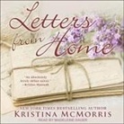 Kristina Mcmorris, Madeleine Dauer - Letters from Home Lib/E (Audio book)