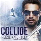 Reese Knightley, Tristan James - Collide (Audio book)