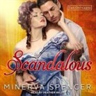 Minerva Spencer, Heather Wilds - Scandalous (Audio book)