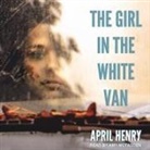 April Henry, Amy McFadden - The Girl in the White Van (Audio book)