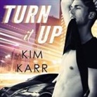 Kim Karr, C. J. Bloom, Sebastian York - Turn It Up (Audio book)