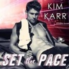Kim Karr, C. J. Bloom, Sebastian York - Set the Pace Lib/E (Audio book)