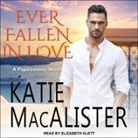 Katie MacAlister, Elizabeth Klett - Ever Fallen in Love Lib/E (Hörbuch)