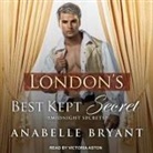 Anabelle Bryant, Victoria Aston - London's Best Kept Secret Lib/E (Audio book)