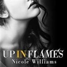 Nicole Williams, Allyson Ryan - Up in Flames Lib/E (Audiolibro)