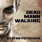Stefan Petrucha, Gary Galone - Dead Mann Walking Lib/E (Audio book)
