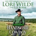 Liz Alvin, Lori Wilde, Kathryn Lynhurst - Handsome Cowboy (Livre audio)