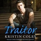 Kristin Coley, Chris Chambers, Sarah Puckett - Traitor Lib/E (Hörbuch)