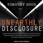 Timothy Good, Shaun Grindell - Unearthly Disclosure Lib/E (Audiolibro)