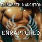 Elisabeth Naughton, Elizabeth Wiley - Enraptured Lib/E (Livre audio)