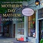 Lynn Cahoon, Susan Boyce - Mother's Day Mayhem Lib/E (Hörbuch)