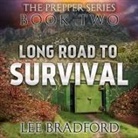 Lee Bradford, William H. Weber, Johnny Heller - Long Road to Survival Lib/E: The Prepper Series Book Two (Audio book)
