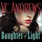 V. C. Andrews, Marguerite Gavin - Daughter of Light Lib/E (Hörbuch)