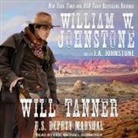 J. A. Johnstone, William W. Johnstone, Eric Michael Summerer - Will Tanner Lib/E: U.S. Deputy Marshal (Audio book)